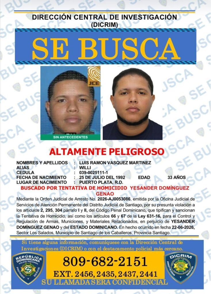 Policía intensifica búsqueda de “Willi”, y “El Chino”, acusados de homicidio en Santiago - Noticias de hoy en República Dominicana | De Último Minuto