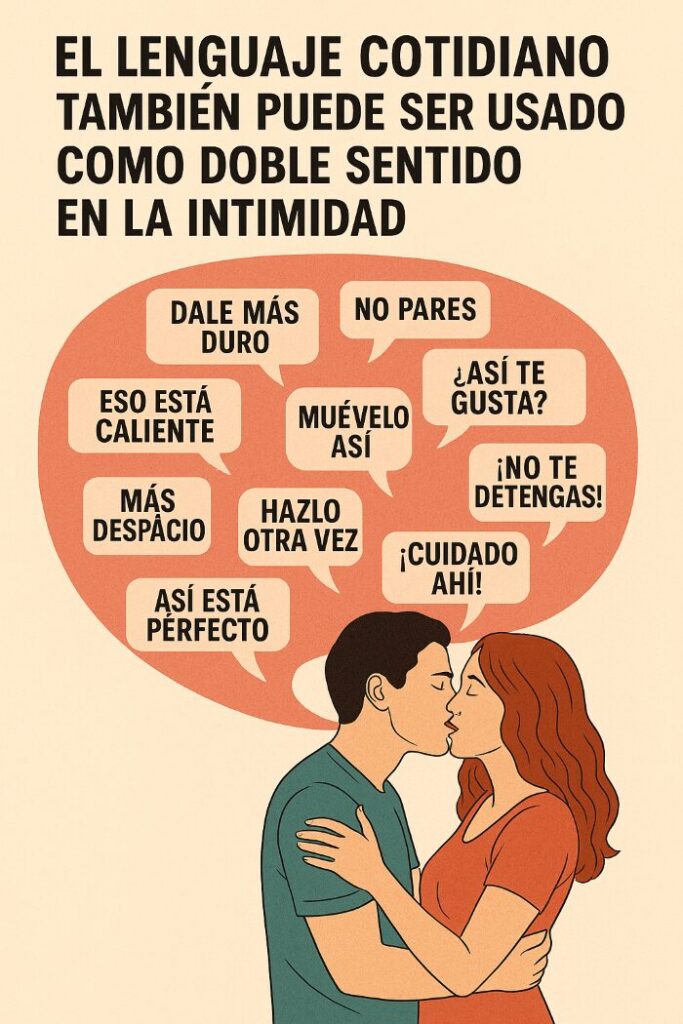 Frases cotidianas que pueden tener un doble sentido en la intimidad