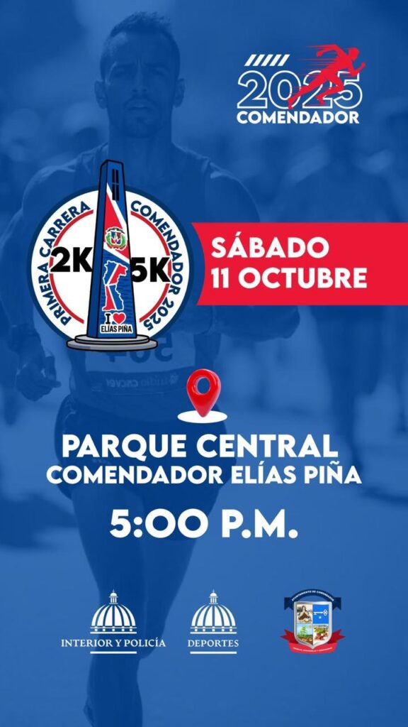 Realizarán este sábado Primera Carrera Comendador 2025 por el bienestar y la unidad en Elías Piña - Noticias de hoy en República Dominicana | De Último Minuto