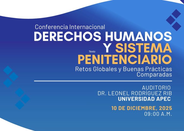 Realizarán conferencia internacional sobre Derechos Humanos y el Sistema Penitenciario