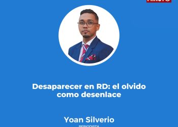 Desaparecer en RD: el olvido como desenlace