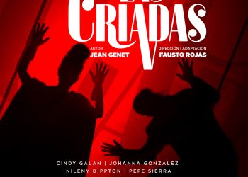 La Compañía Nacional de Teatro inicia la celebración de su 80 aniversario con “Las Criadas»
