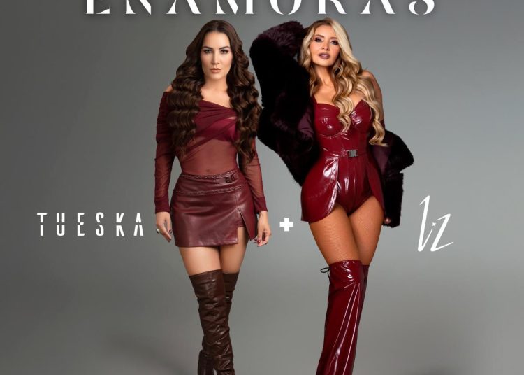 Tueska se junta con Liz en merengue con “Pa’ Que Me Enamoras”