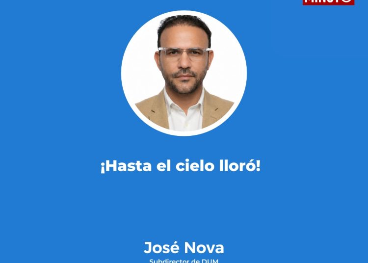 ¡Hasta el cielo lloró!