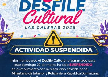 Suspenden Desfile Cultural Las Galeras 2026 por disposiciones de Semana Santa