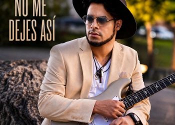 Rioz lanza «No Me Dejes Así», su apuesta por la bachata pop con esencia dominicana